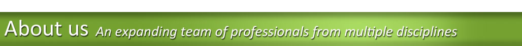 We are a growing team of professionals across multiple disciplines