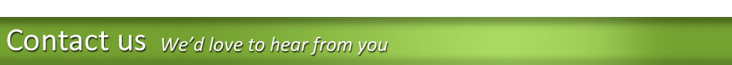 Contact us, we'd love to hear from you